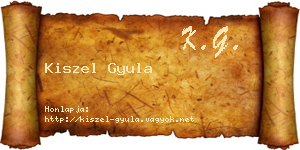 Kiszel Gyula névjegykártya